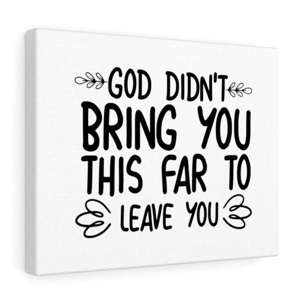 Scripture Canvas God Didnt Bring You This Far To Leave You Christian Bible Verse Meaningful Framed Prints, Canvas Paintings - Image 4