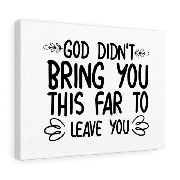 Scripture Canvas God Didnt Bring You This Far To Leave You Christian Bible Verse Meaningful Framed Prints, Canvas Paintings - Image 6