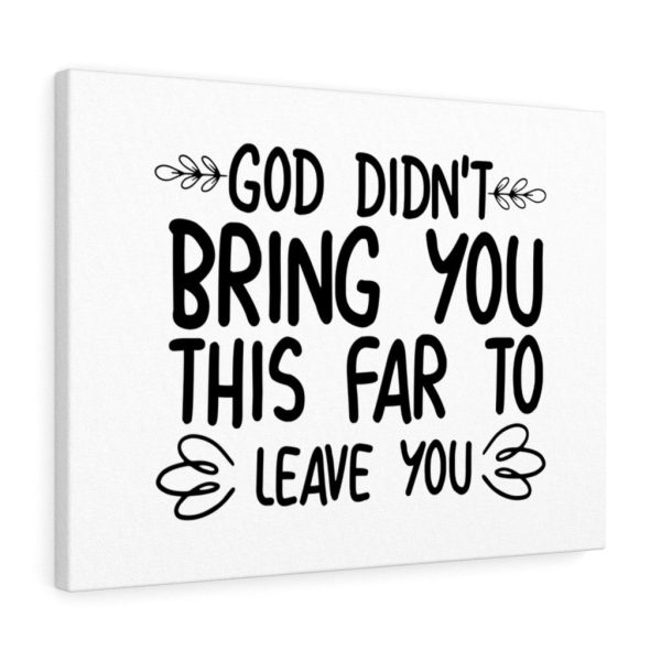 Scripture Canvas God Didnt Bring You This Far To Leave You Christian Bible Verse Meaningful Framed Prints, Canvas Paintings - Image 8