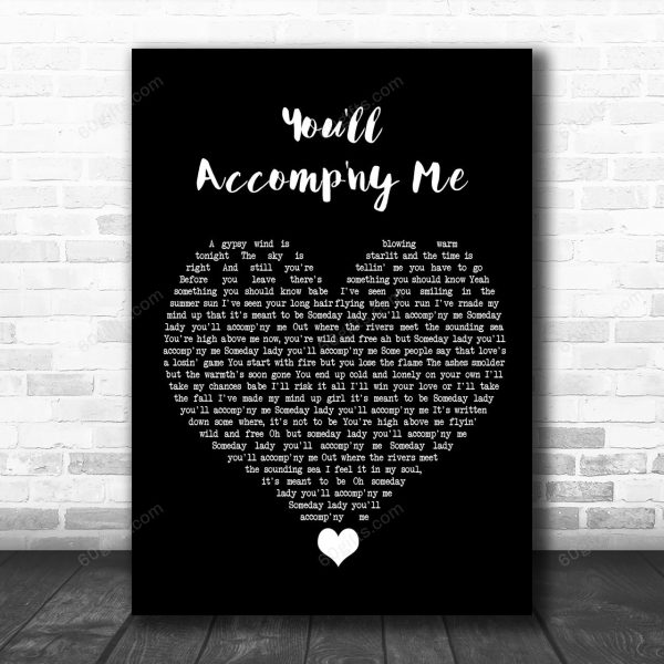 Bob Seger You'll Accomp'ny Me Black Heart Song Lyric Art Music Print - Canvas Print Wall Art Home Decor