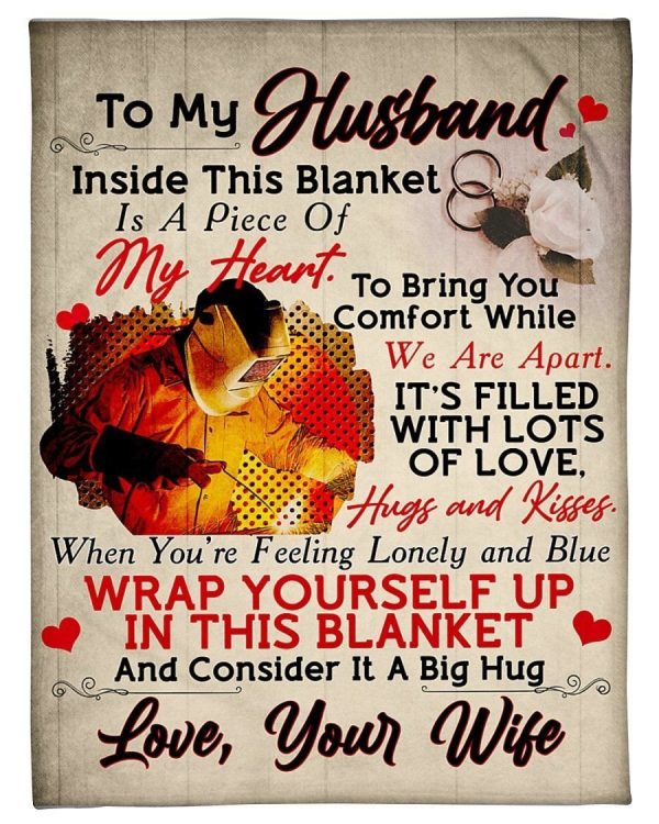 Wife To Welder Husband To Bring You Comfort Fleece Blanket Fleece Blan